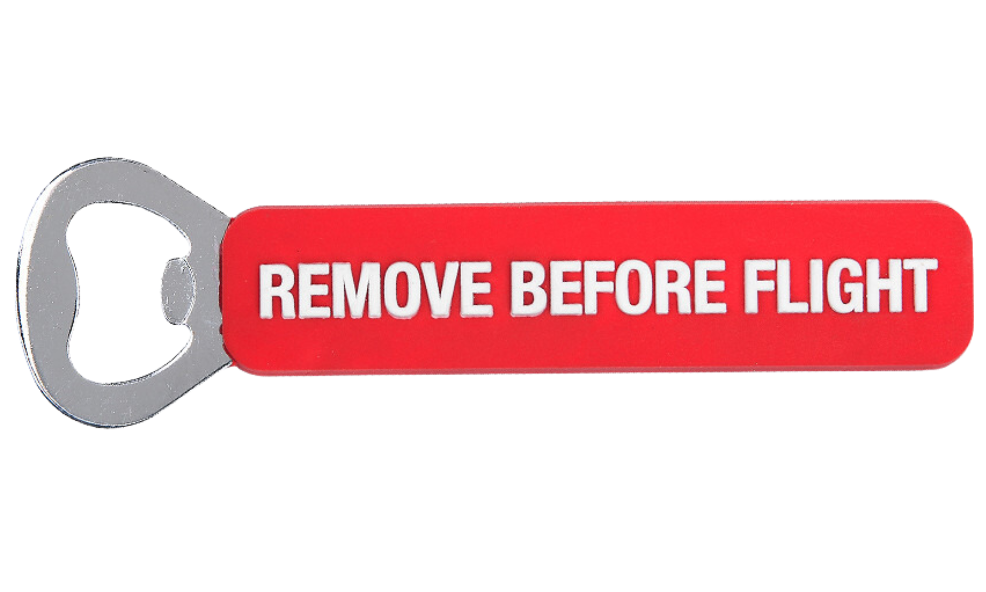 Remove Before Flight Bottle Opener